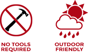 No Tools – Weather Friendly No Tools - Weather Friendly